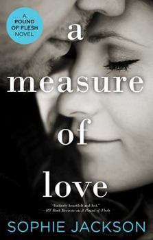 A Measure of Love - Book #3 of the A Pound of Flesh