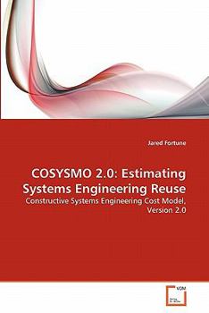 Paperback Cosysmo 2.0: Estimating Systems Engineering Reuse Book