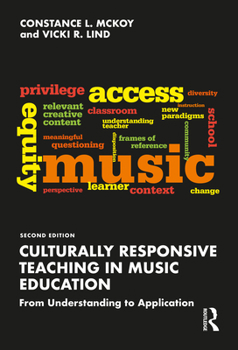 Paperback Culturally Responsive Teaching in Music Education: From Understanding to Application Book