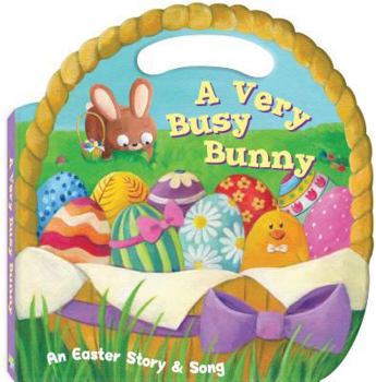 Board book A Very Busy Bunny: An Easter Story & Song Book