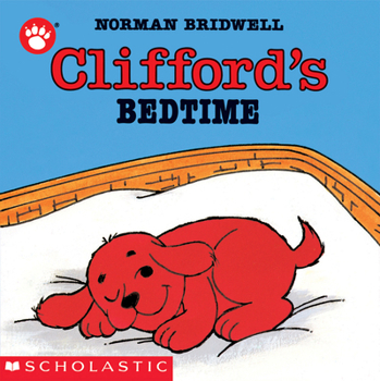 Clifford's Bedtime (clifford Y La Hora De Dormir) (Clifford)