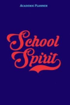 School Spirit: 2019-2020 Academic Weekly Planner: August 1, 2019 to July 31, 2020: Superhero Day by Day Gift Organizer & Diary for Comics & Adventure Fans