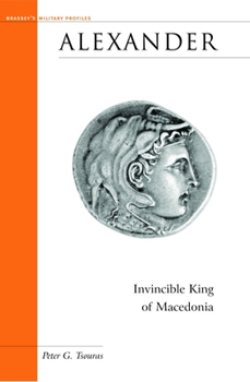 Paperback Alexander: Invincible King of Macedonia Book