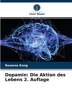 Paperback Dopamin: Die Aktion des Lebens 2. Auflage [German] Book