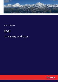 Paperback Coal: Its History and Uses Book