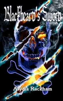 Paperback Blackbeard's Sword: The Continuing Adventures of Captain Lady Rackham Book