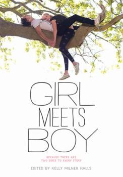 Hardcover Girl Meets Boy: Because There Are Two Sides to Every Story Book