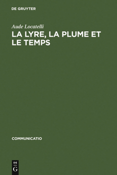 Hardcover La Lyre, La Plume Et Le Temps: Figures de Musiciens Dans Le >Bildungsroman [French] Book