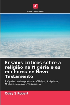 Paperback Ensaios críticos sobre a religião na Nigéria e as mulheres no Novo Testamento [Portuguese] Book