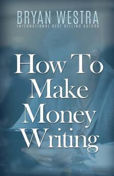 How to Make Money Writing