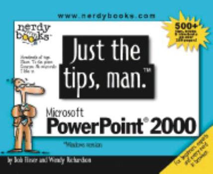 Spiral-bound Just the Tips, Man. Microsoft PowerPoint 2000 Book