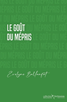 Paperback Le goût du mépris (French Edition) [French] Book