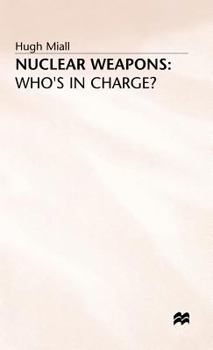 Hardcover Nuclear Weapons: Who's in Charge? Book