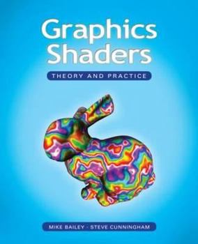 Hardcover Graphics Shaders: Theory and Practice Book