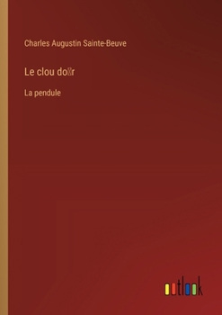 Paperback Le clou do&#789;r: La pendule [French] Book