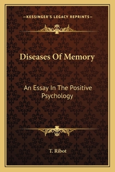 Paperback Diseases Of Memory: An Essay In The Positive Psychology Book