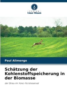 Paperback Schätzung der Kohlenstoffspeicherung in der Biomasse [German] Book