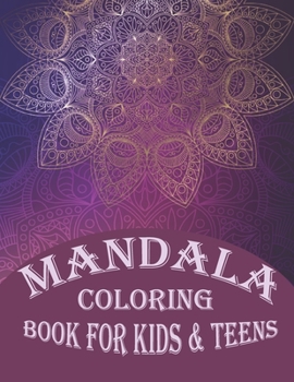 Paperback Mandala coloring book: Kids & teens relief & mindfulness mandala coloring book age 4-12+ Book