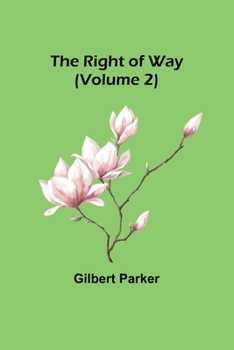 Paperback The Right of Way (Volume 2) Book