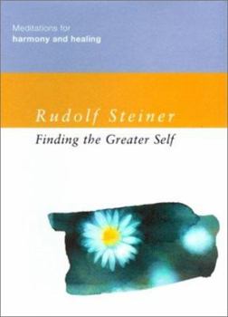 Hardcover Finding the Greater Self: Meditations for Harmony and Healing Book