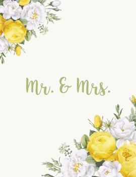 Paperback Mr. & Mrs.: Wedding Guests List Book Romantic Floral Bridal Design for All Wedding Themes Book