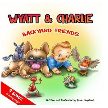 Paperback Wyatt and Charlie Backyard Friends Book
