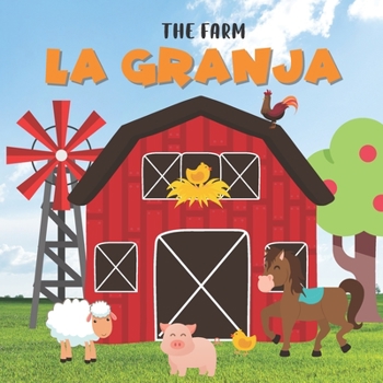 Paperback The Farm. La Granja: Books in Spanish For Kids. Farm Animals Book