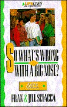 Paperback So What's Wrong with a Big Nose: Building Self-Esteem Book