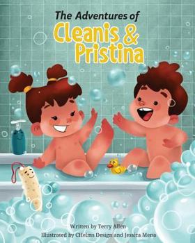 Paperback The Adventures of Cleanis & Pristina: Bath Time Book