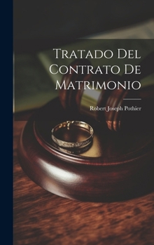 Hardcover Tratado Del Contrato De Matrimonio [Spanish] Book