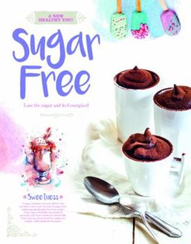 Paperback A New Healthy You! Sugar Free Book
