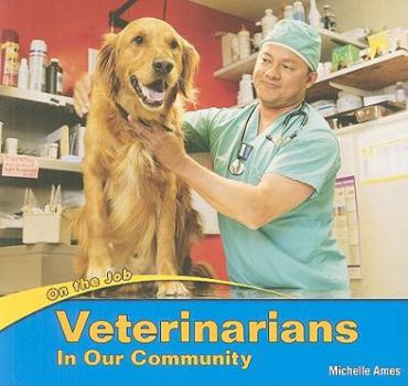 Paperback Veterinarians in Our Community Book