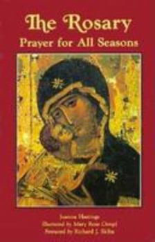 Paperback The Rosary: Prayer for All Seasons Book