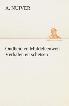 Paperback Oudheid en Middeleeuwen Verhalen en schetsen [Dutch] Book
