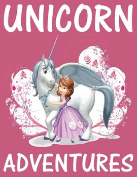 Unicorn Adventures: Amazing Journal Notebook for all ages Unicorn lover (Composition Book, Journal) (8.5 x 11 Large)