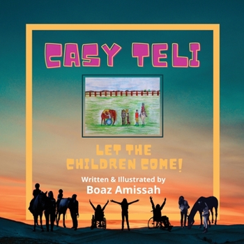 Paperback Casy Teli: Let the Children Come! Book