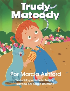 Paperback Trudy Matoody: Espanol [Spanish] Book