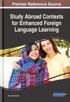 Hardcover Study Abroad Contexts for Enhanced Foreign Language Learning Book