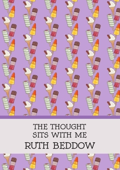 Paperback The Thought Sits With Me Book