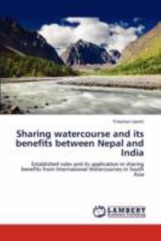 Paperback Sharing Watercourse and Its Benefits Between Nepal and India Book
