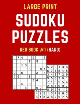Paperback Large Print Sudoku Puzzles Red Book #1 (Hard): Hard Sudoku Puzzle Book including Instructions and Answer Keys Book