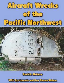 Paperback Aircraft Wrecks of the Pacific Northwest Book