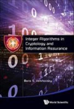 Hardcover Integer Algorithms in Cryptology and Information Assurance Book