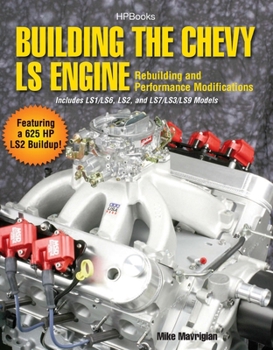 Paperback Building the Chevy LS Engine: Rebuilding and Performance Modifications Book