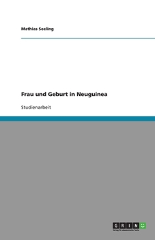 Paperback Frau und Geburt in Neuguinea [German] Book
