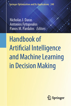 Hardcover Handbook of Artificial Intelligence and Machine Learning in Decision Making Book