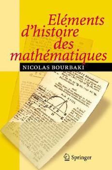 Elements of the History of Mathematics (Elements of Mathematics)