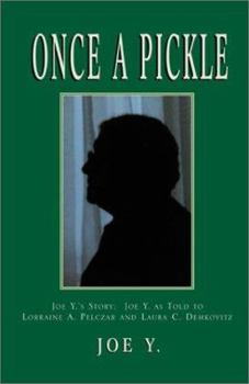 Paperback Once a Pickle: Joe Y.'s Story Book