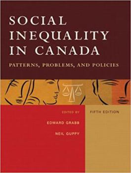 Paperback Social Inequality in Canada: Patterns, Problems &Policies (5th Edition) Book