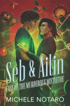 Seb & Ailin: Case of the Murderous Mistletoe